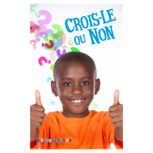 Crois-Le Ou Non