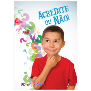 Folheto “Acredite ou Não!”